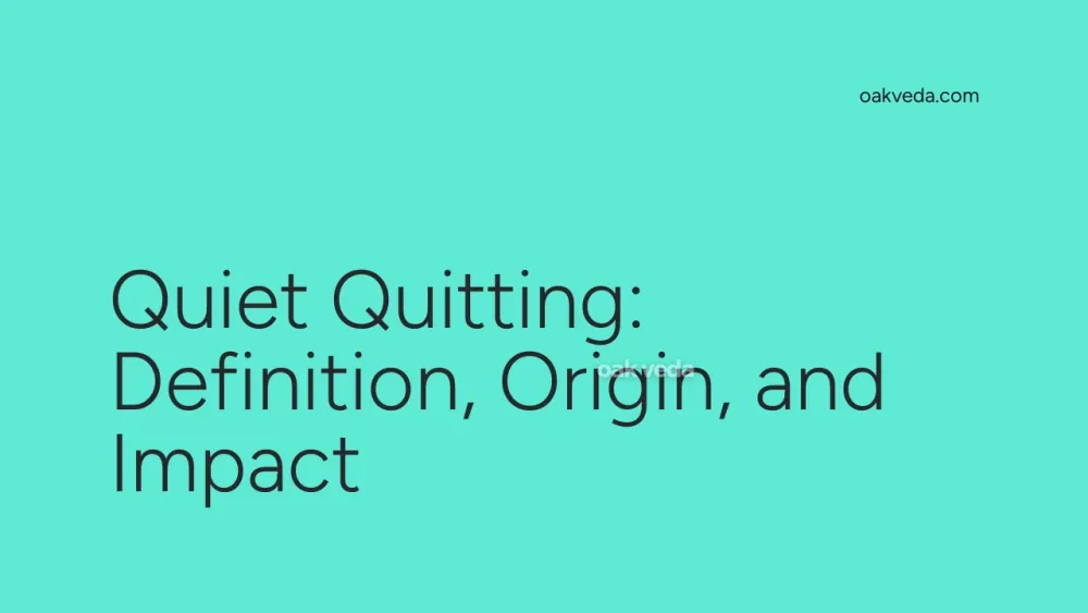 Quiet Quitting: Definition, Origin, and Impact