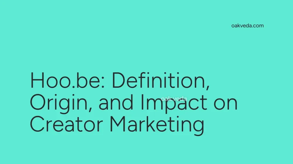 Hoo.be: Definition, Origin, and Impact on Creator Marketing