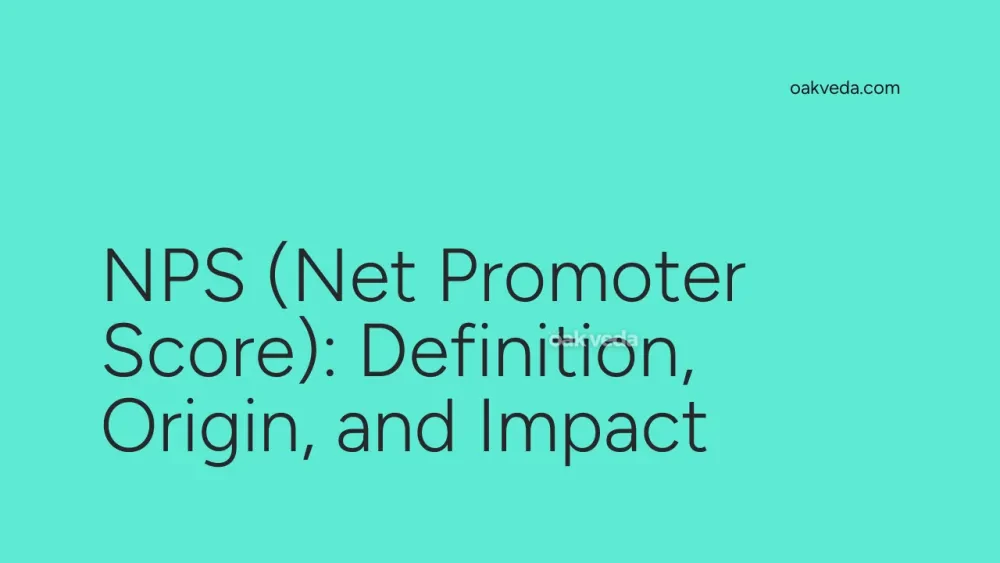 NPS (Net Promoter Score): Definition, Origin, and Impact