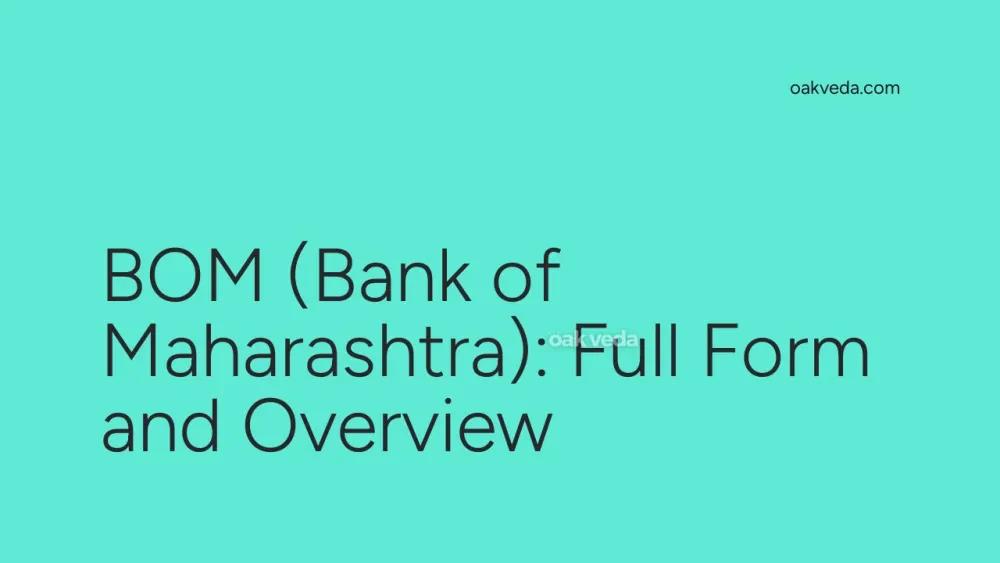 BOM (Bank of Maharashtra): Full Form and Overview