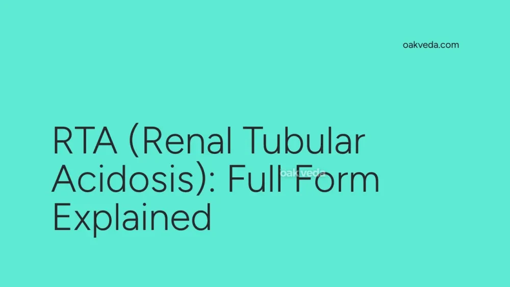 RTA (Renal Tubular Acidosis): Full Form Explained