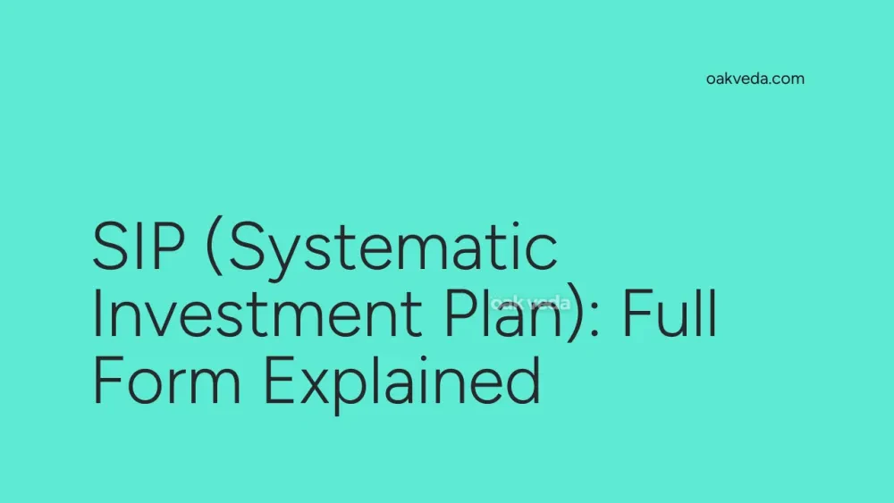 SIP (Systematic Investment Plan): Full Form Explained