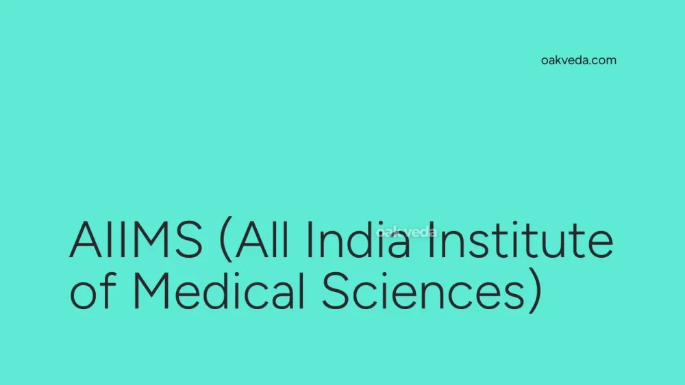 AIIMS (All India Institute of Medical Sciences)