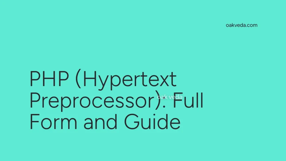 PHP (Hypertext Preprocessor): Full Form and Guide