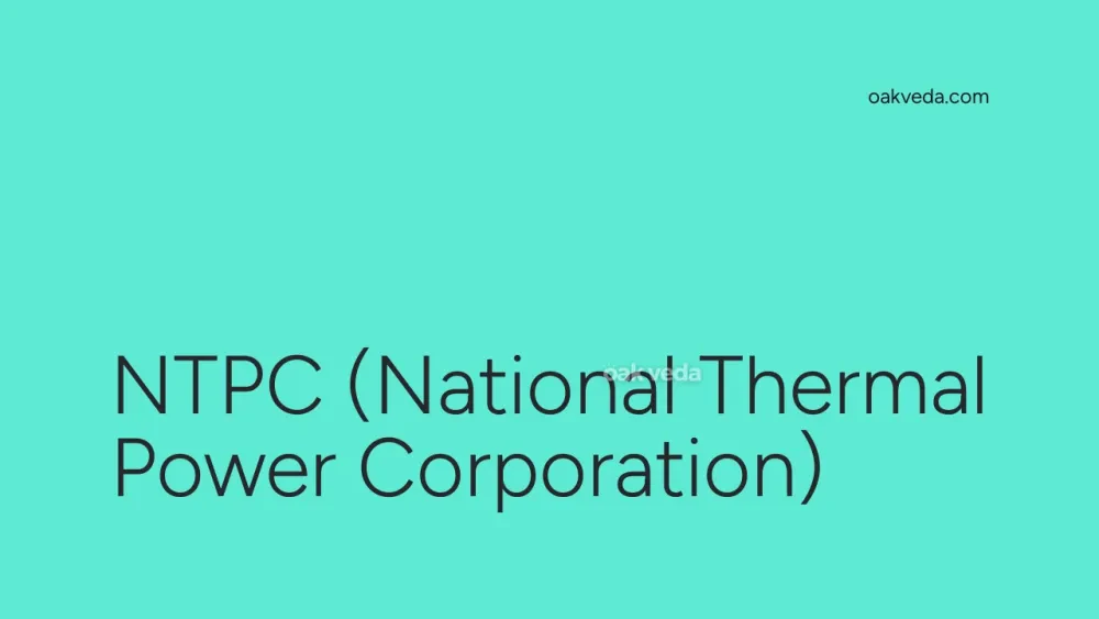 NTPC (National Thermal Power Corporation)