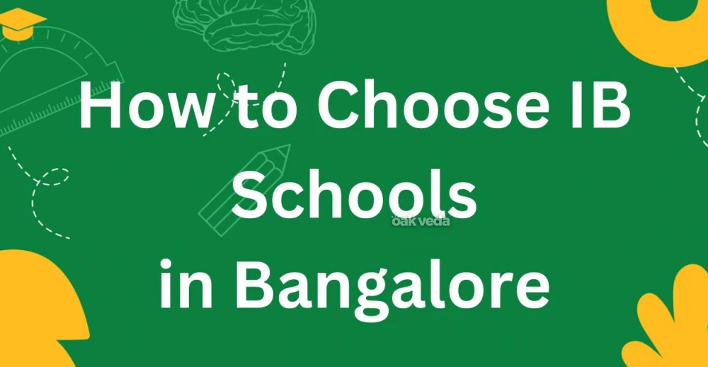 10 Benefits of Choosing an IB School in Bangalore for Your Child