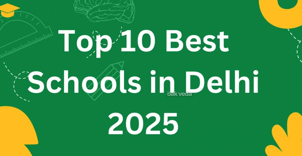 Top 10 Best Schools in Delhi 2025