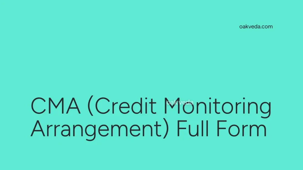 CMA (Credit Monitoring Arrangement) Full Form