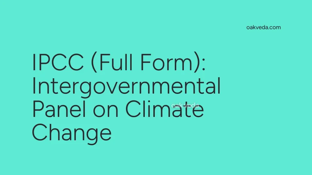 IPCC (Full Form): Intergovernmental Panel on Climate Change