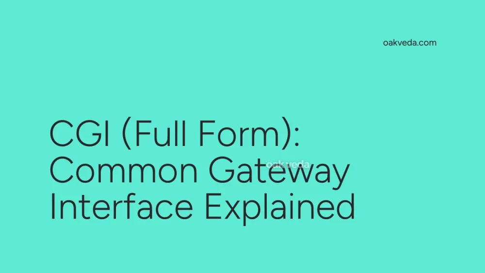 CGI (Full Form): Common Gateway Interface Explained