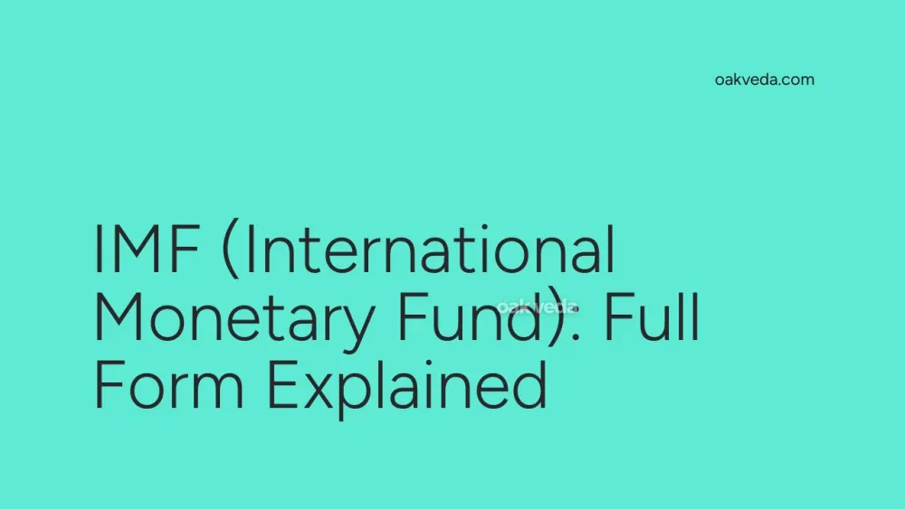 IMF (International Monetary Fund): Full Form Explained