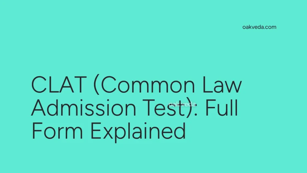 CLAT (Common Law Admission Test): Full Form Explained