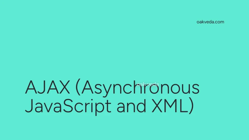 AJAX (Asynchronous JavaScript and XML)