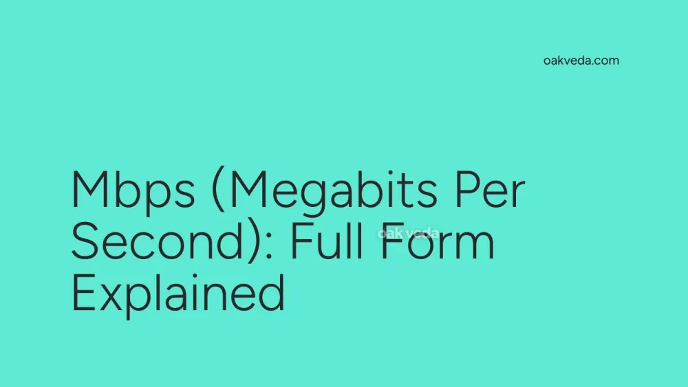 Mbps (Megabits Per Second): Full Form Explained