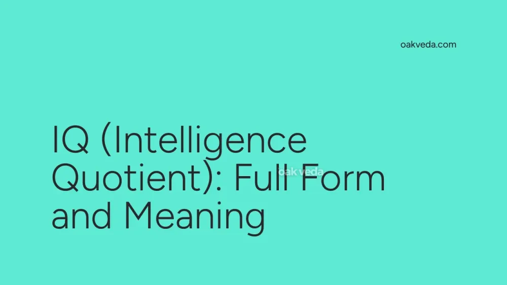 IQ (Intelligence Quotient): Full Form and Meaning