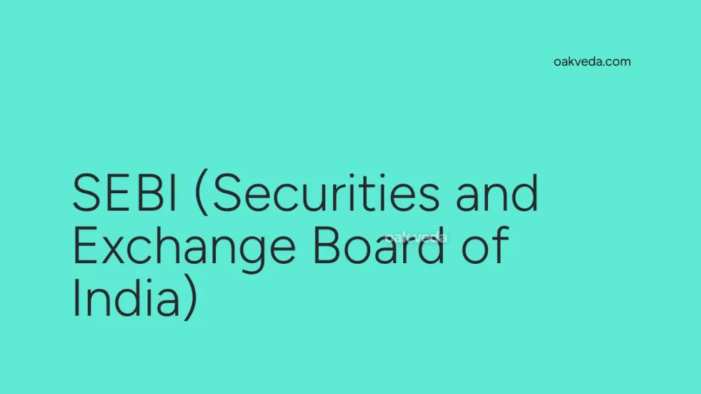 SEBI (Securities and Exchange Board of India)