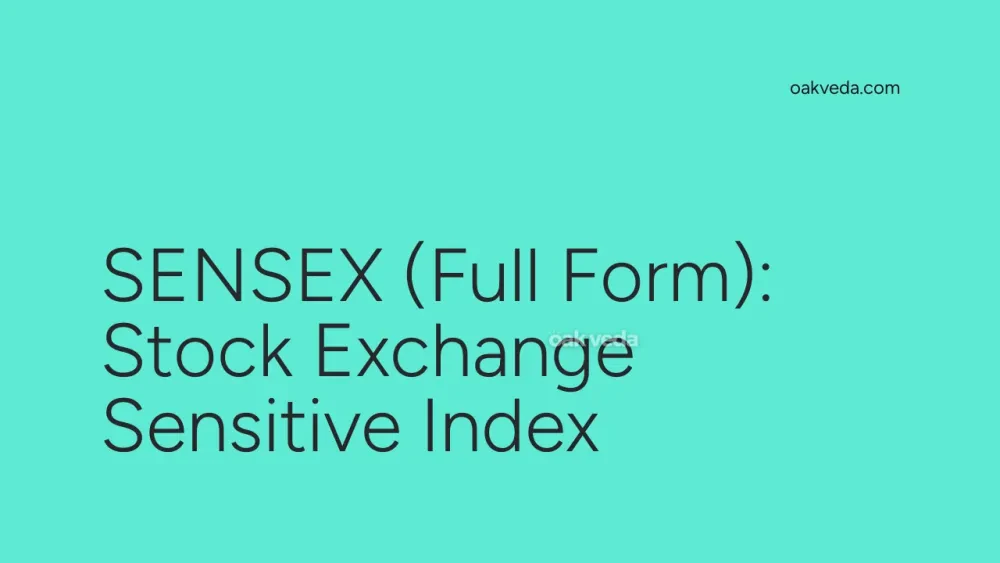 SENSEX (Full Form): Stock Exchange Sensitive Index