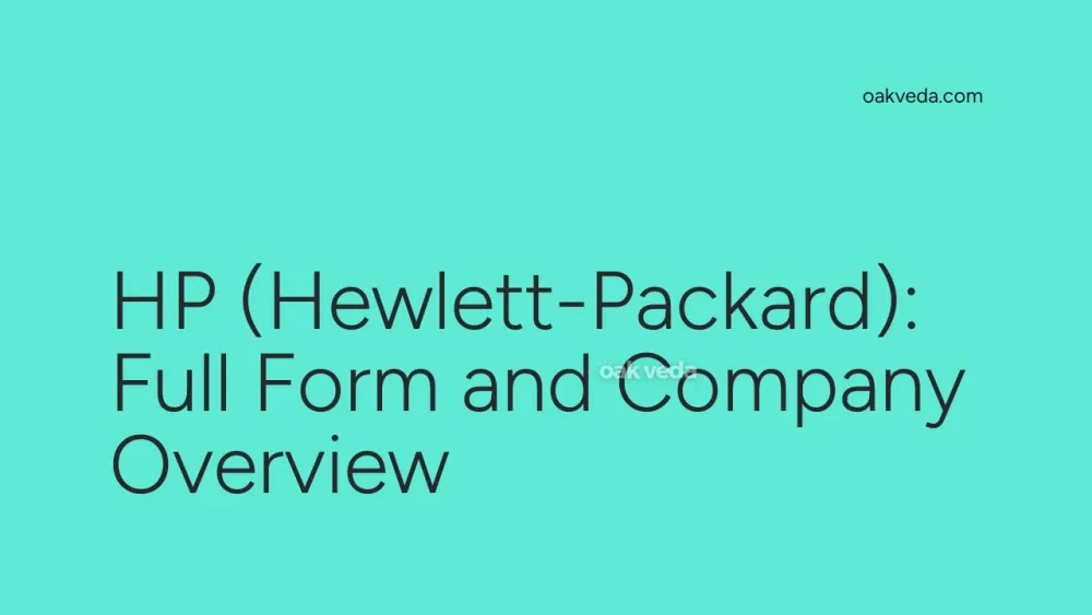 HP (Hewlett-Packard): Full Form and Company Overview