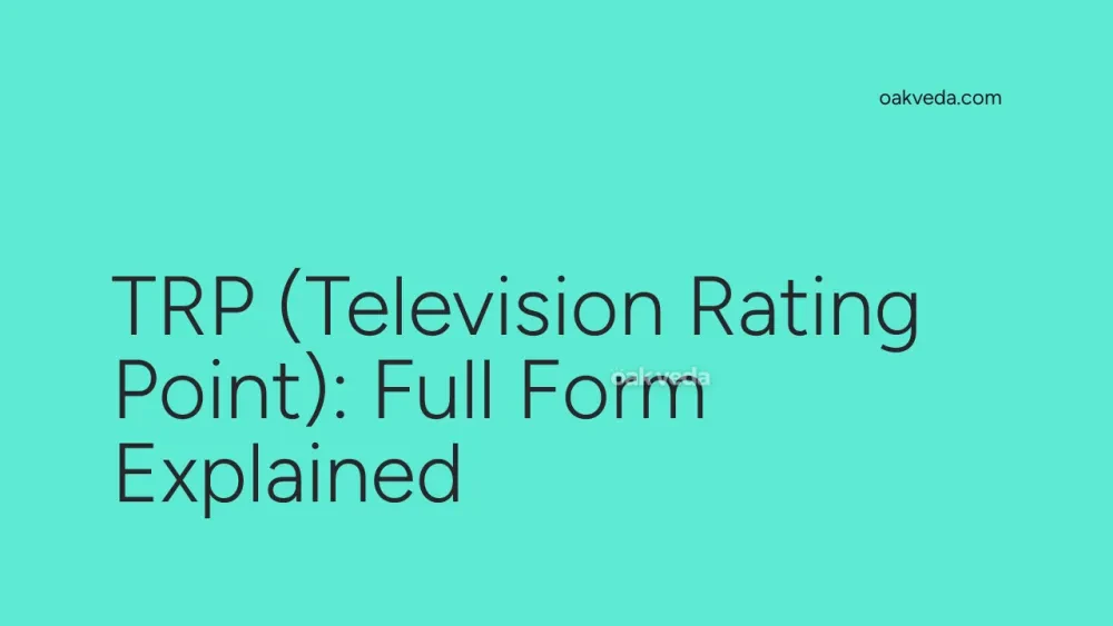 TRP (Television Rating Point): Full Form Explained