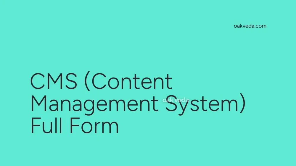 CMS (Content Management System) Full Form