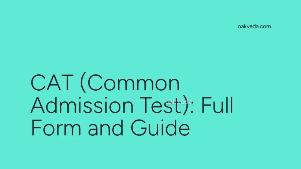 CAT (Common Admission Test): Full Form and Guide