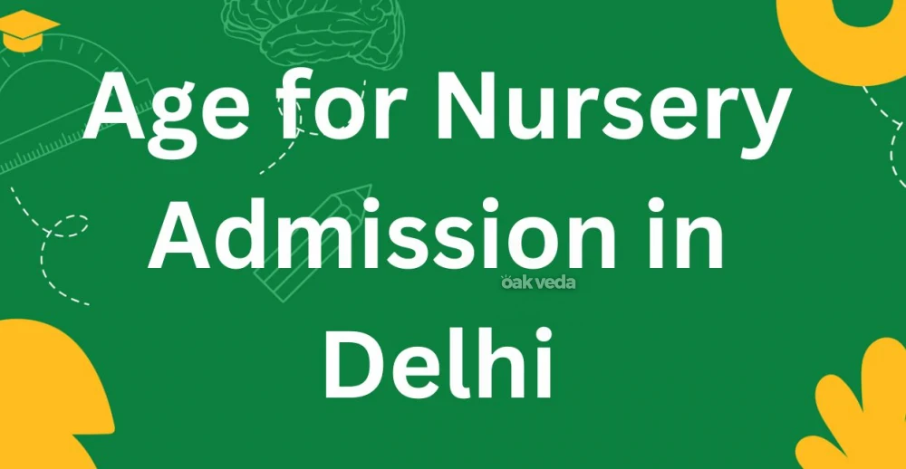 Age for Nursery Admission in Delhi: What You Need to Know