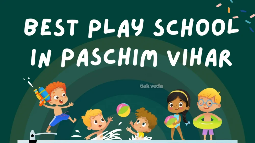 Best Play School in Paschim Vihar Delhi