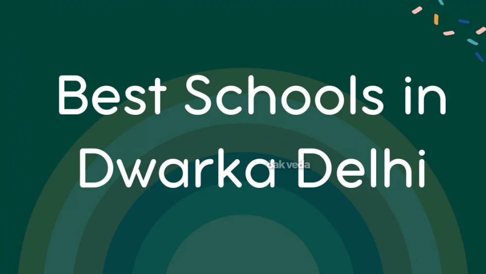 Best Schools In Dwarka Delhi
