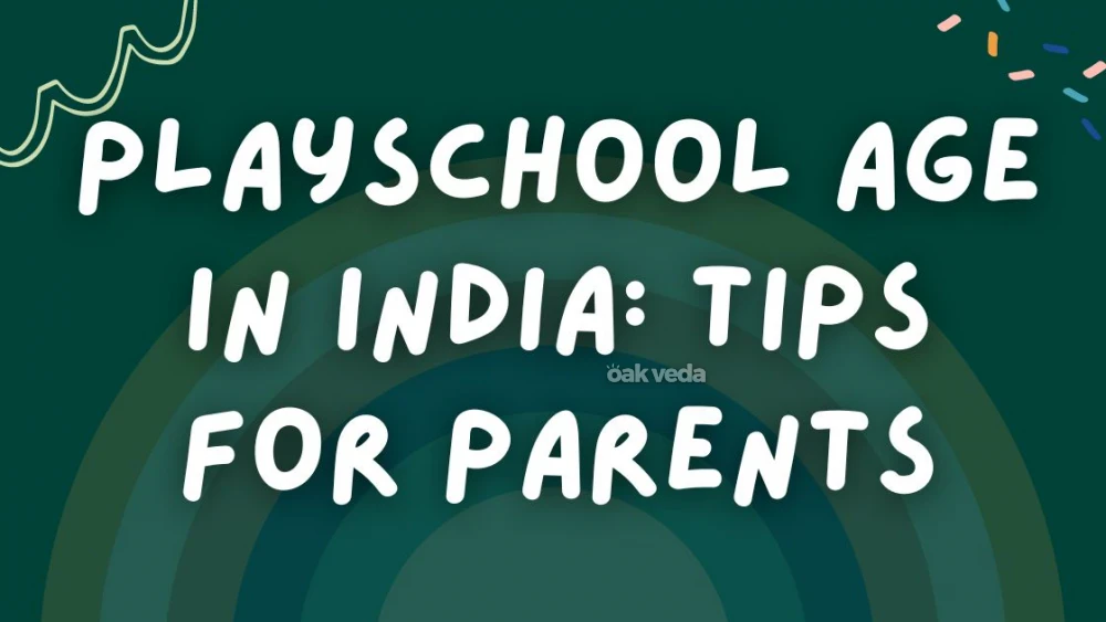 Playschool Age in India: Tips for Parents